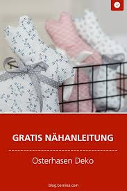 Hier finden sie einige kostenlose anleitungen und vorlagen, mit denen sie den osterhasen selbst basteln können. Schlichte Osterhasen Als Deko Nahen Bernina Blog