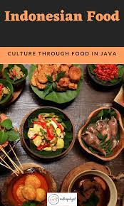 Indonesian Food Culture Through Food In Java Tripanthropologist Indonesian Food Food Food Culture