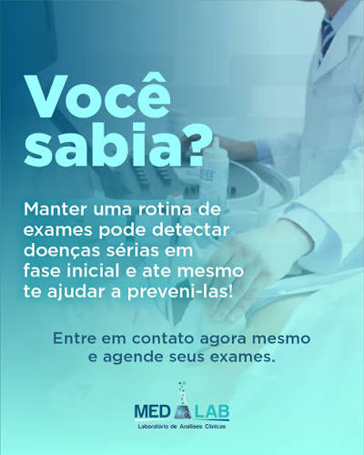 Medlab Laboratório | Sua saúde merece atenção! 💙 Fazer exames regularmente  não é só um cuidado, é um ato de prevenção. Muitas doenças podem ser  detectadas no... | Instagram