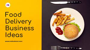 Food Delivery Business Ideas In 2020 Food Delivery Business Food Delivery Food