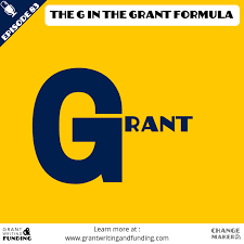 Meet The G R A N T S Formula A Proven Framework For Grant Writing This Week We Ll Start With G The First Step For Grant Writing Grant Application Writing