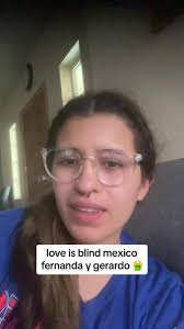 Gerardo Y Fernanda Love Is Blind