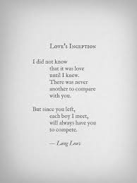 Love S Inception By Lang Leav It S Not Fair I Ll Always Compare Them To You Lang Leav Quotes Lang Leav Poems Lang Leav