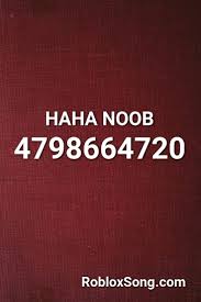 Haha Noob Roblox Id Roblox Music Codes Roblox Intro Noob