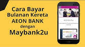 Anda mencari kereta sambung bayar? Cara Cek Baki Loan Aeon Credit Youtube