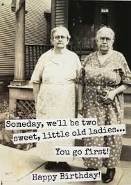 Funny Birthday Wishes For Old Best Friend Pin By Guillermina Carlos On Jarig Birthday Greetings Funny Birthday Quotes Funny Happy Birthday Pictures