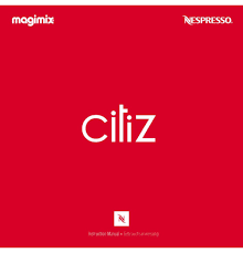 Some can whip up lattes and cappuccinos. Magimix Citiz Manual Pdf Download Manualslib