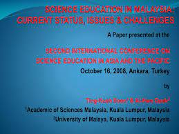 Malaysia also offers you international degrees from the uk, the us, australia. Ppt Science Education In Malaysia Current Status Issues Challenges Powerpoint Presentation Id 4595507