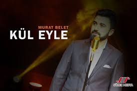 Murat Belet Kul Eyle 2020 Youtube Muzik Album