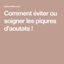 Comment Eviter Ou Soigner Les Piqures D Aoutats Piqure Sante Bien Etre Sante