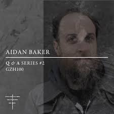 Q&A Series #2 — Aidan Baker — Gizeh Records