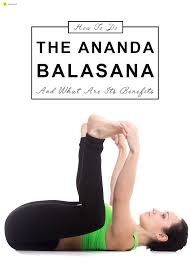 How To Do The Ananda Balasana And What Are Its Benefits Power Yoga Workout Free Yoga Workouts Yoga Poses