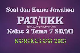 Soal Dan Kunci Jawaban Pat Ukk Kelas 2 Tema 7 Sd Mi Kurikulum 2013 Sobang 2