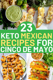 Heres a list of our favorite and best keto party recipes. Keto Mexican Recipes For The Best Low Carb Dinners And Tex Mex Feasts These Keto Recipes For Cinc Keto Mexican Recipes Mexican Food Recipes Vegetarian Mexican