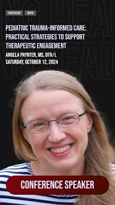 🧒 Join us for Pediatric Trauma-Informed Care: Practical Strategies to  Support Therapeutic Engagement with Angela Paynter, MS, OTR/L
