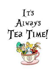 It S Always Tea Time Mad Hatter Quote Printable From Alice In Wonderland Alice And Wonderland Quotes Alice In Wonderland Crafts Alice In Wonderland Tea Party