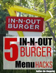 5 In N Out Burger Menu Hacks Thatll Save You Money In N Out Burger Burger Menu In And Out Burger