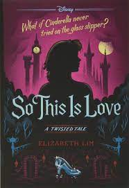 Lots of twisted tales disney to choose from. So This Is Love A Twisted Tale Lim Elizabeth Amazon De Bucher