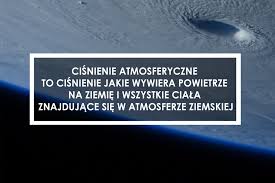 Co to jest ciśnienie atmosferyczne? Jakie Cisnienie Wywierasz Epodreczniki Pl