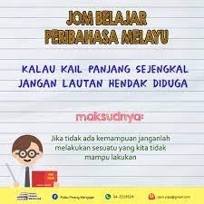 Jangan kita nak tunjuk pandai dengan dia, jika kail panjang sejengkal, jangan lautan hendak diduga. Facebook