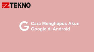 Check spelling or type a new query. 3 Cara Menghapus Akun Google Di Hp Android Gampang
