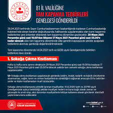 17 mayıs ila 1 haziran arasında kapalı olacak işyerleri ise şu şekilde Tc Icisleri Bakanligi Maske Mesafe Temizlik On Twitter 81 Il Valiligine 29 Nisan 17 Mayis Tarihleri Arasinda Alinacak Olan Tedbirlerle Ilgili Tam Kapanma Tedbirleri Genelgesi Gonderildi Https T Co P9jsvwqlqv Https T Co Shzekwfh6m