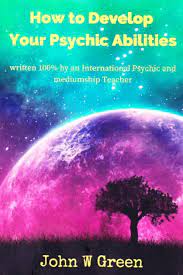 How To Develop Your Psychic Abilities By John W Green | Ebook | Barnes &  Noble®