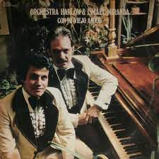 Que viva la musica ! Con Mi Viejo Amigo By Orchestra Harlow Ismael Miranda Album Salsa Reviews Ratings Credits Song List Rate Your Music
