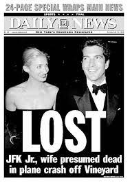 Front Page Of The Daily News Dated July 18 Headline Lost Subhead Kennedy Jr Jfk Jr Jfk