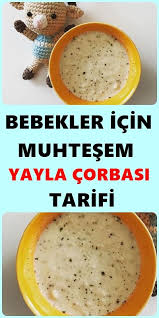 muhtesem yayla corbasi tarifi yemek tarifleri yemek bebek yemek tarifleri