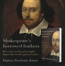 Interview: Darren Freebury-Jones, author of Shakespeare's Borrowed Feathers