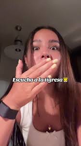 Escucha a la tigresa 🐯