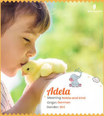 Adela Name Meaning, History, Origin And Popularity