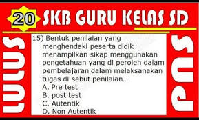 Contoh Soal Cpns 2018 Tes Skb Cpns 2018 I Formasi Guru Kelas Sd Qwerty