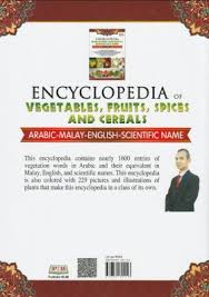 Dan kita tahu memang nama untuk satu tumbuhan atau haiwan memang berbeza dari satu tempat ke tempat yang lain. Ensiklopedia Sayur Sayuran Buah Buahan Rempah Ratus And Bijirin Arab Melayu Inggeris Nama Saintifik