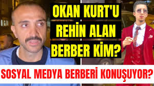 Demet Akalın'ın eşi Okan Kurt'u rehin alan berber kim? Cumhurbaşkanının  berberi kim?