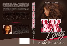 How do you begin to grow back your own hair? The Art Of Growing Black Hair Long Natural Edition Black Hair Information