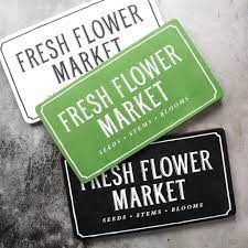Whether you are picking out a flower bouquet for a weddin. 30 Fresh Flower Market Sign Magnolia Market Chip Joanna Gaines Fresh Flower Market Flower Market Fresh Flowers