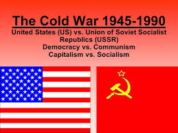 1 The Cold War United States Us Vs Union Of Soviet Socialist Republics Ussr Democracy Vs Communism Capitalism Vs Socialism Ppt Download