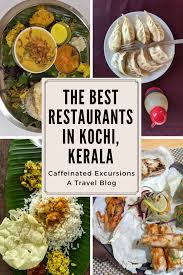 The Best Restaurants In Kochi In 2020 Culinary Destinations Foodie Travel Travel Food