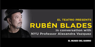 Start studying 12 ruben blades. El Teatro Presents A Conversation With Ruben Blades El Museo Del Barrio