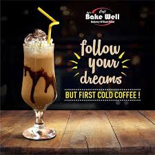 Cold Coffee On The Go For A Refreshing Monday Cafe Bake Well Bakery Fast Food Facebook Com Rlwonderlan Food Ads Food Graphic Design Food Poster Design