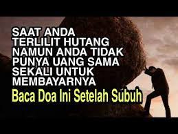 Baca Doa Ini Saat Anda Terlilit Hutang Namun Tidak Punya Sama Sekali Untuk Membayar Tenang Ada الله Youtube Membaca Doa Kata Kata Indah