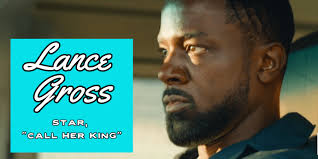 Lance Gross On The Real Issues Fueling The Action Of 'Call Her King': 'It's  A Double-Edged Sword'