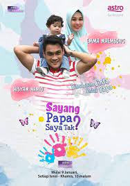 Merupakan drama dari adaptasi novel hasil nukilan nilam syapina. Drama Sayang Papa Saya Tak Astro Ria
