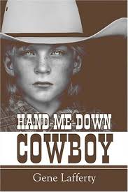 Hand-me-down Cowboy: Lafferty, Gene: 9781424178896: Amazon.com: Books