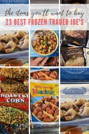 46 arzneistoffe konnten auch nach der zweiten . 23 Best Trader Joe S Frozen Foods My Everyday Table