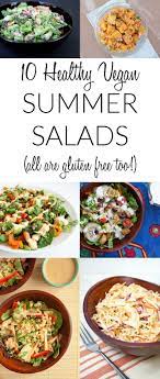 10 Healthy Vegan Summer Salads Gluten Free These Easy Salads Will Keep Your Taste Buds Happy All Summer Long Man Healthy Vegan Salad Recipes Healthy Vegan