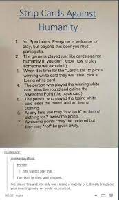 Cards against sobriety is the combination of card against humanity and with elements of the popular drinking game kings (aka king's cup, jug, donut, circle of death, oval of fire, or ring of fire). Strip Cards Against Humanity Fun Drinking Games Drinking Games Strip Cards