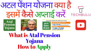 Atal Pension Yojana Apy Details Benefits Eligibility How To Apply In Hindi